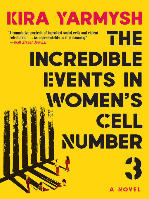 Title details for The Incredible Events in Women's Cell Number 3 by Kira Yarmysh - Available